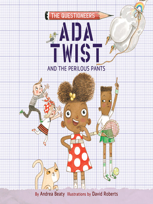 Title details for Ada Twist and the Perilous Pants by Andrea Beaty - Available